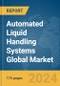 Automated Liquid Handling Systems Global Market Report 2024 - Product Image