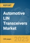 Automotive LIN Transceivers Market Report 2025 - Product Image