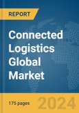 Connected Logistics Global Market Report 2024- Product Image