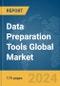 Data Preparation Tools Global Market Report 2024 - Product Thumbnail Image