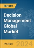 Decision Management Global Market Report 2024- Product Image