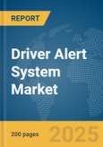 Driver Alert System Market Report 2025- Product Image