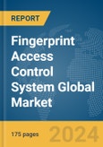 Fingerprint Access Control System Global Market Report 2024- Product Image