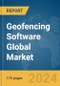 Geofencing Software Global Market Report 2024 - Product Image