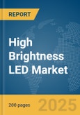 High Brightness LED Market Report 2025- Product Image