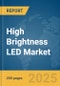 High Brightness LED Market Report 2025 - Product Thumbnail Image