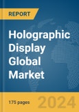 Holographic Display Global Market Report 2024- Product Image