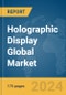Holographic Display Global Market Report 2024 - Product Image