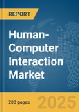 Human-Computer Interaction Market Report 2025- Product Image