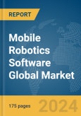 Mobile Robotics Software Global Market Report 2024- Product Image