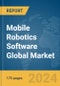 Mobile Robotics Software Global Market Report 2024 - Product Image