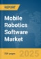 Mobile Robotics Software Market Report 2025 - Product Thumbnail Image