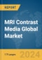 MRI Contrast Media Global Market Report 2024 - Product Image