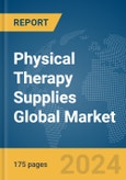 Physical Therapy Supplies Global Market Report 2024- Product Image