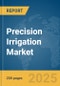 Precision Irrigation Market Report 2025 - Product Image