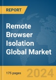 Remote Browser Isolation Global Market Report 2024- Product Image