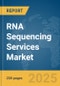 RNA Sequencing Services Market Report 2025 - Product Thumbnail Image