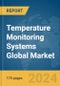 Temperature Monitoring Systems Global Market Report 2024 - Product Image