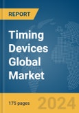 Timing Devices Global Market Report 2024- Product Image