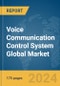 Voice Communication Control System Global Market Report 2024 - Product Image