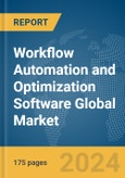 Workflow Automation and Optimization Software Global Market Report 2024- Product Image
