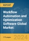 Workflow Automation and Optimization Software Global Market Report 2024 - Product Image