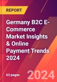 Germany B2C E-Commerce Market Insights & Online Payment Trends 2024- Product Image