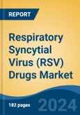 Respiratory Syncytial Virus (RSV) Drugs Market - Global Industry Size, Share, Trends, Opportunity, & Forecast, 2019-2029F- Product Image