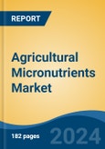 Agricultural Micronutrients Market - Global Industry Size, Share, Trends, Opportunity, & Forecast, 2019-2029F- Product Image