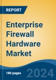 Enterprise Firewall Hardware Market - Global Industry Size, Share, Trends, Opportunity, & Forecast, 2019-2029F- Product Image