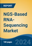 NGS-Based RNA-Sequencing Market - Global Industry Size, Share, Trends, Opportunity, & Forecast, 2019-2029F- Product Image