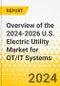 Overview of the 2024-2026 U.S. Electric Utility Market for OT/IT Systems - Product Image