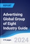 Advertising Global Group of Eight (G8) Industry Guide 2019-2028 - Product Image