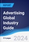 Advertising Global Industry Guide 2019-2028 - Product Image