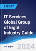 IT Services Global Group of Eight (G8) Industry Guide 2019-2028- Product Image