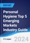 Personal Hygiene Top 5 Emerging Markets Industry Guide 2019-2028 - Product Thumbnail Image