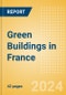 Green Buildings in France - Product Image
