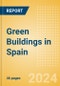 Green Buildings in Spain - Product Image