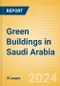 Green Buildings in Saudi Arabia - Product Image