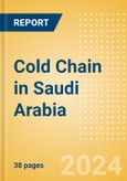 Cold Chain in Saudi Arabia- Product Image