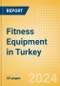 Fitness Equipment in Turkey - Product Thumbnail Image