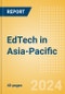 EdTech in Asia-Pacific - Product Image