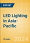 LED Lighting in Asia-Pacific - Product Image