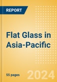 Flat Glass in Asia-Pacific- Product Image