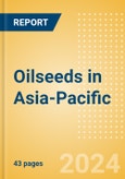 Oilseeds in Asia-Pacific- Product Image