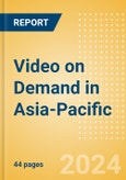 Video on Demand in Asia-Pacific- Product Image