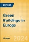 Green Buildings in Europe - Product Image