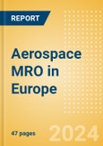 Aerospace MRO in Europe- Product Image