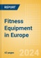 Fitness Equipment in Europe - Product Image
