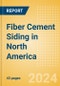 Fiber Cement Siding in North America - Product Image
